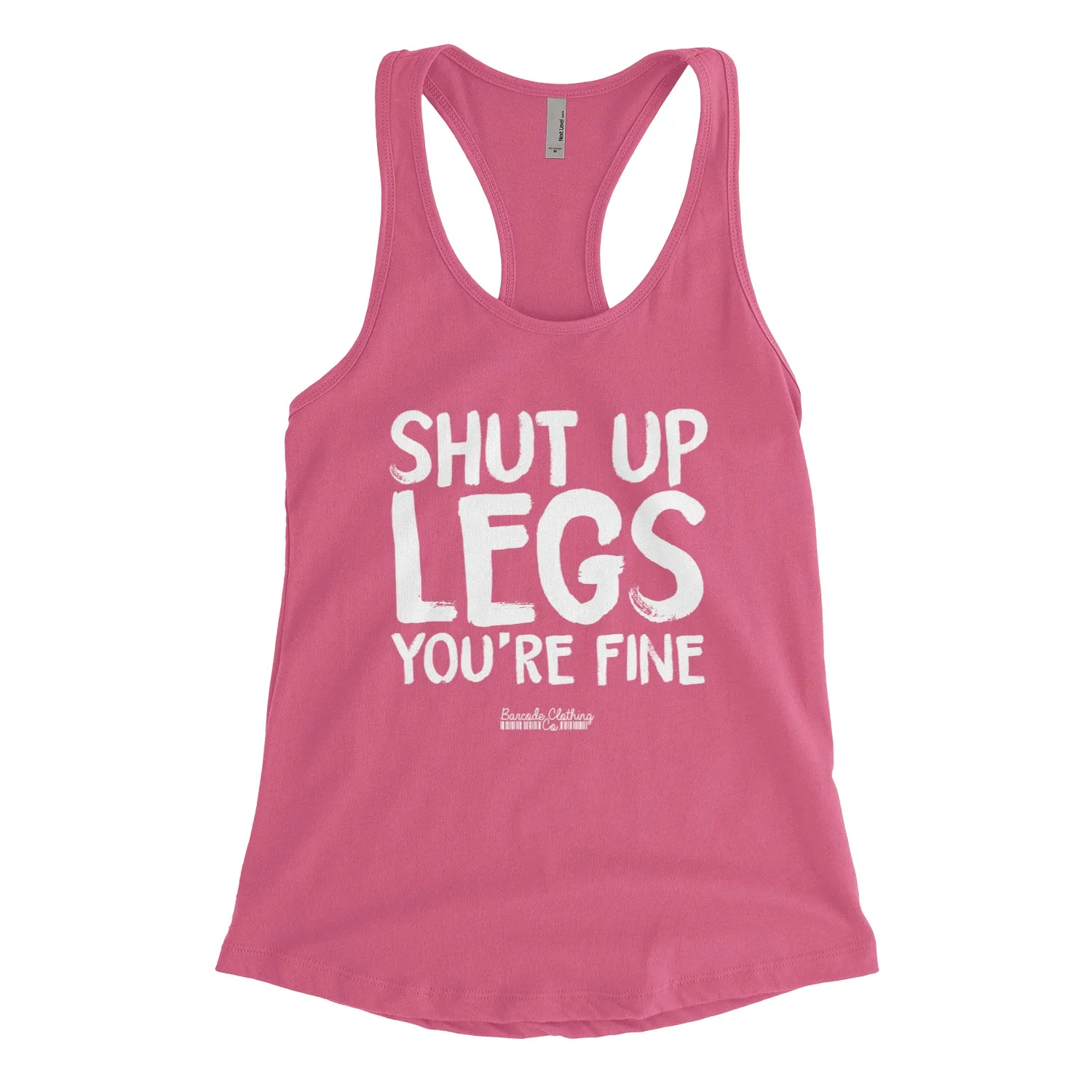Shut Up Legs